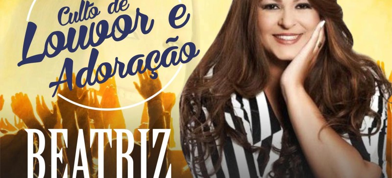 Culto de Louvor e Adoração com Beatriz 