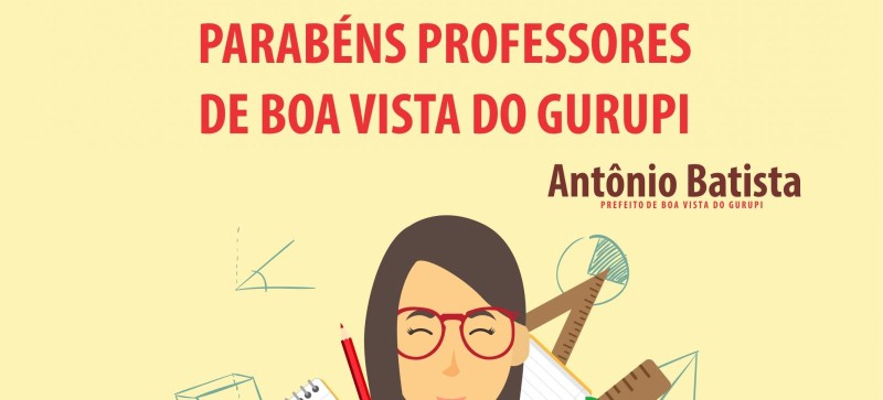 Parabéns professores de Boa Vista do Gurupi