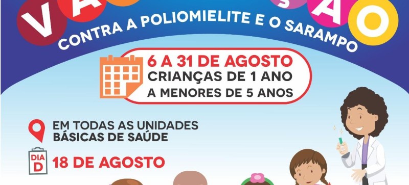 Vacine-se contra sarampo e poliomielite