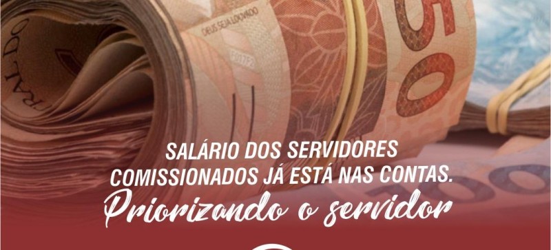 Comissionados com salário na conta