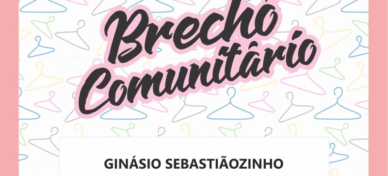 Brechó comunitário acontecerá nesta sexta, 03