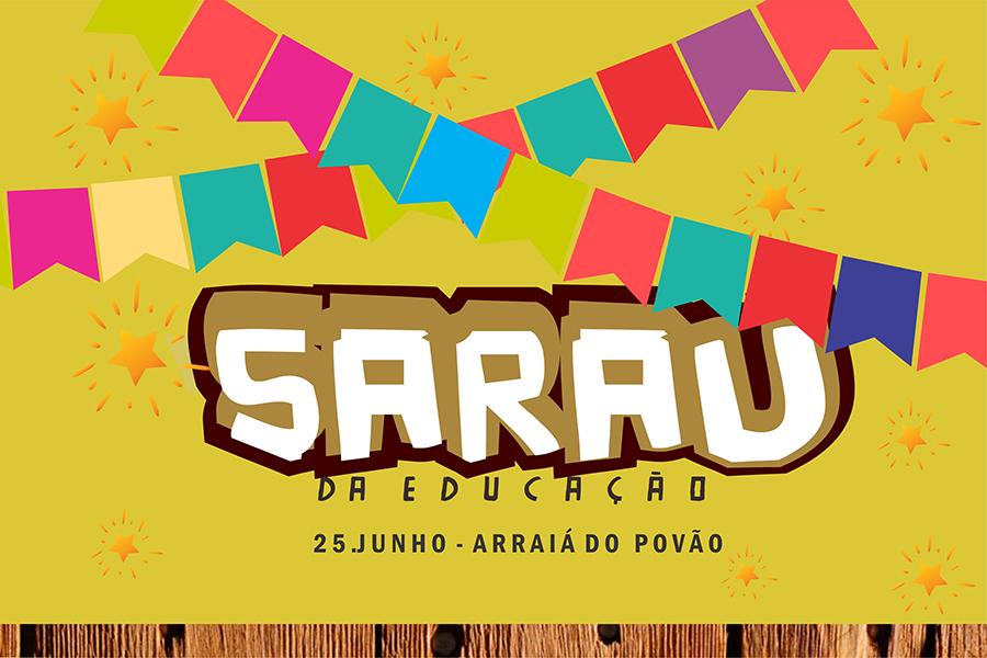 Sarau da Educação no Arraiá do Povão 