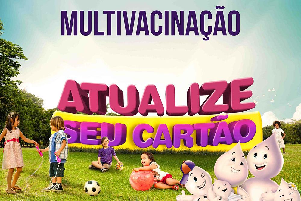 Campanha Multivacinação seguirá até o dia 22, sexta