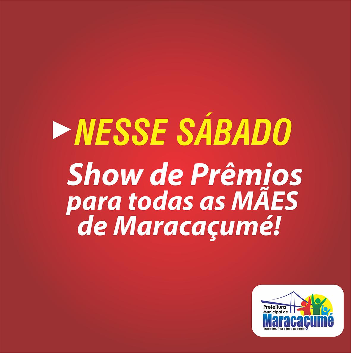 Prefeitura de Maracaçumé prepara Festa das Mães com show de prêmios nesse sábado, 12