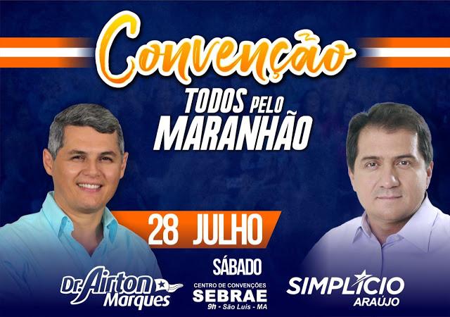 Dr Airton Marques convida para Convenção Todos pelo Maranhão