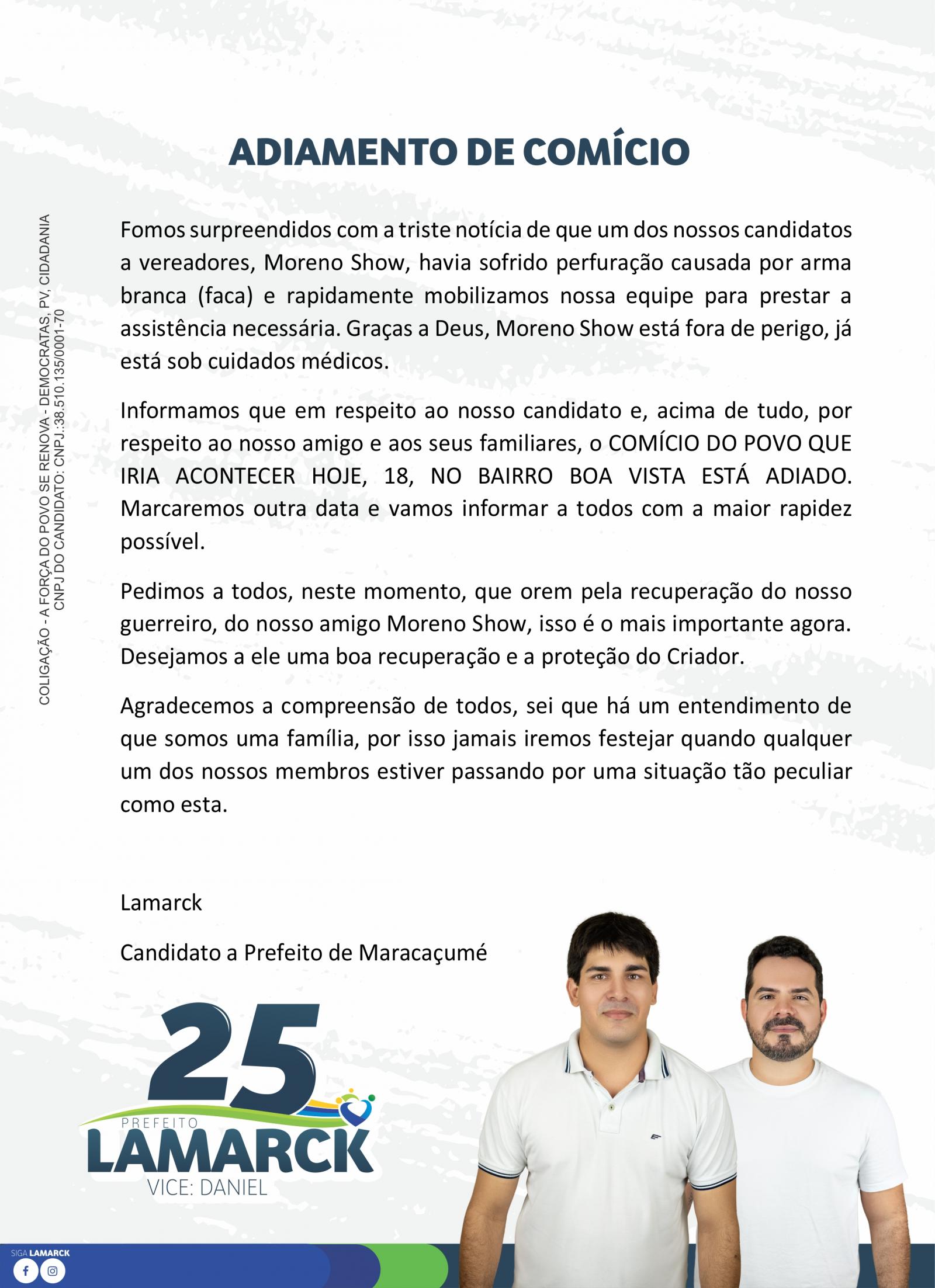 Lamarck toma decisão muito humana e adia comício do Bairro Boa Vista após um de seus candidatos ter sido esfaqueado