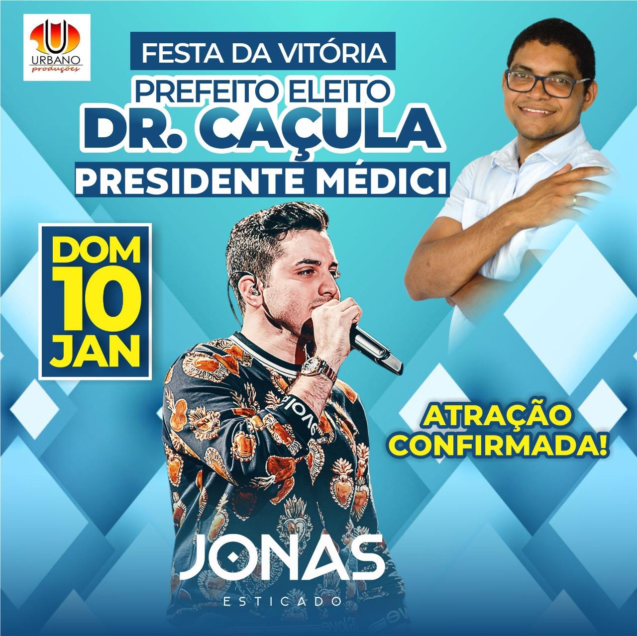 Jonas Esticado está confirmado na comemoração da vitória do Dr. Caçula