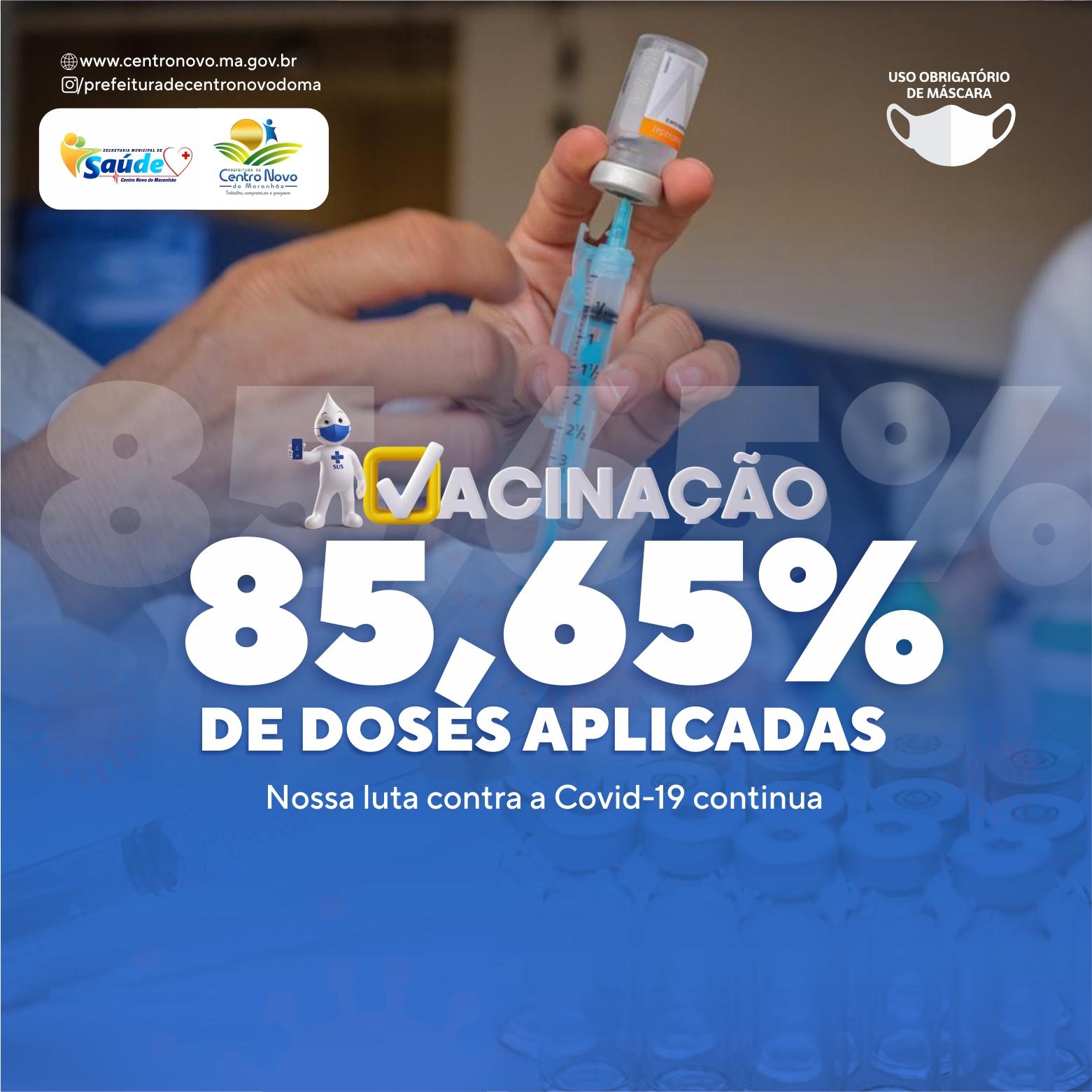 Centro Novo já aplicou 85,65% das doses das vacinas contra a Covid-19